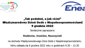 „Tak podobni, a jak różni”– Międzynarodowy Dzień  Osób z Niepełnosprawnościami - 9 grudnia 2022